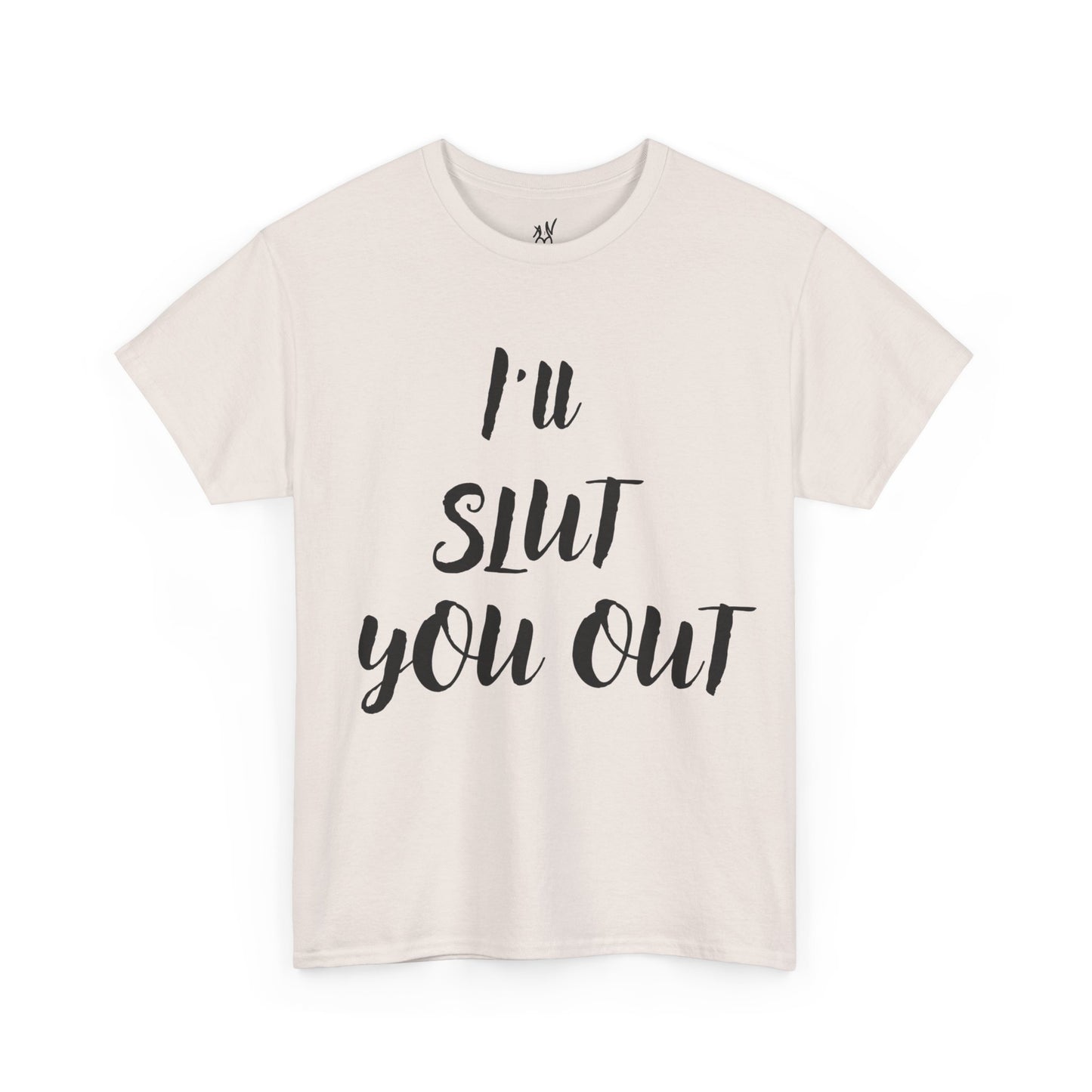 I'll Slut You Out Unisex Heavy Cotton Tee