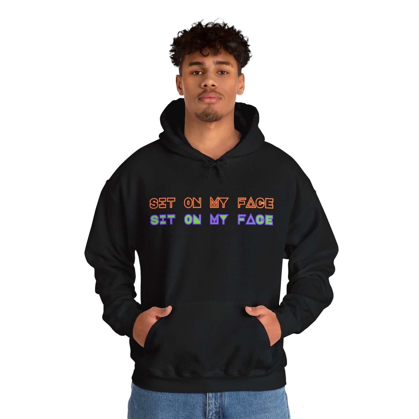 Sit On My Face Unisex Hooded Sweatshirt