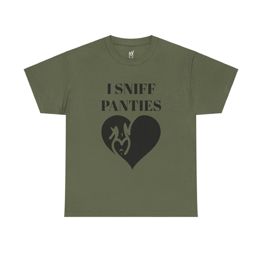 I Sniff Panties Unisex Heavy Cotton Tee