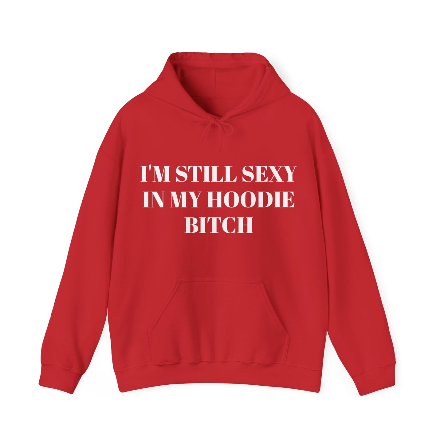 I'm Still Sexy Unisex Heavy Blend™ Hooded Sweatshirt