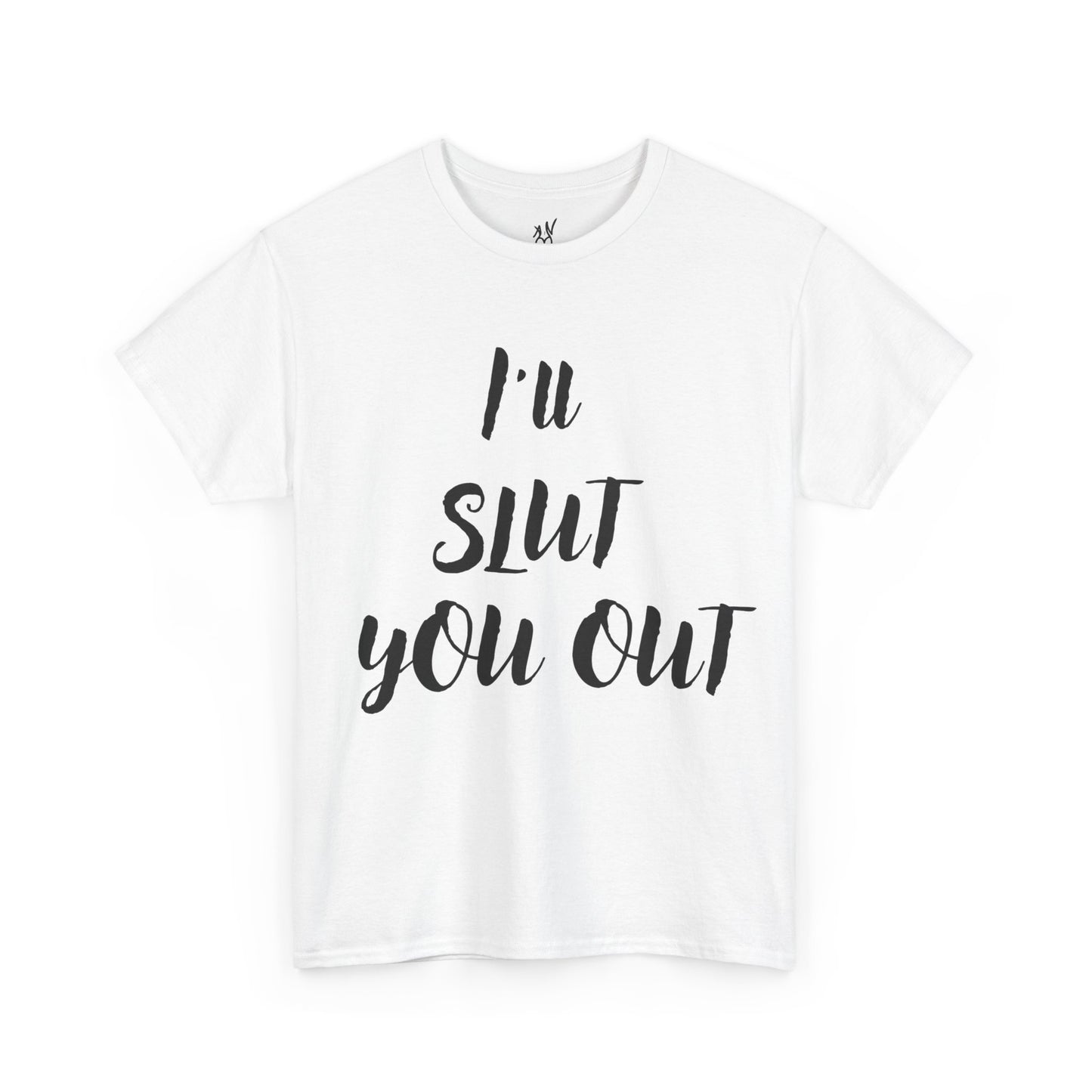 I'll Slut You Out Unisex Heavy Cotton Tee