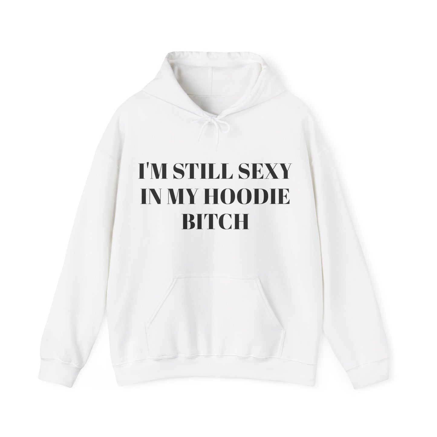 I'm Still Sexy Unisex Heavy Blend™ Hooded Sweatshirt