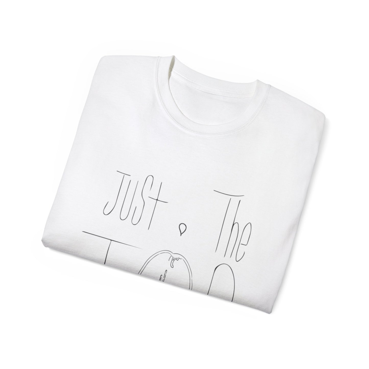 Just The Tip Unisex Ultra Cotton Tee