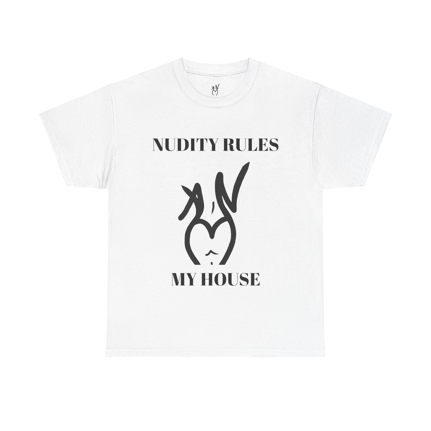 Nudity Rules My House Unisex Heavy Cotton Tee