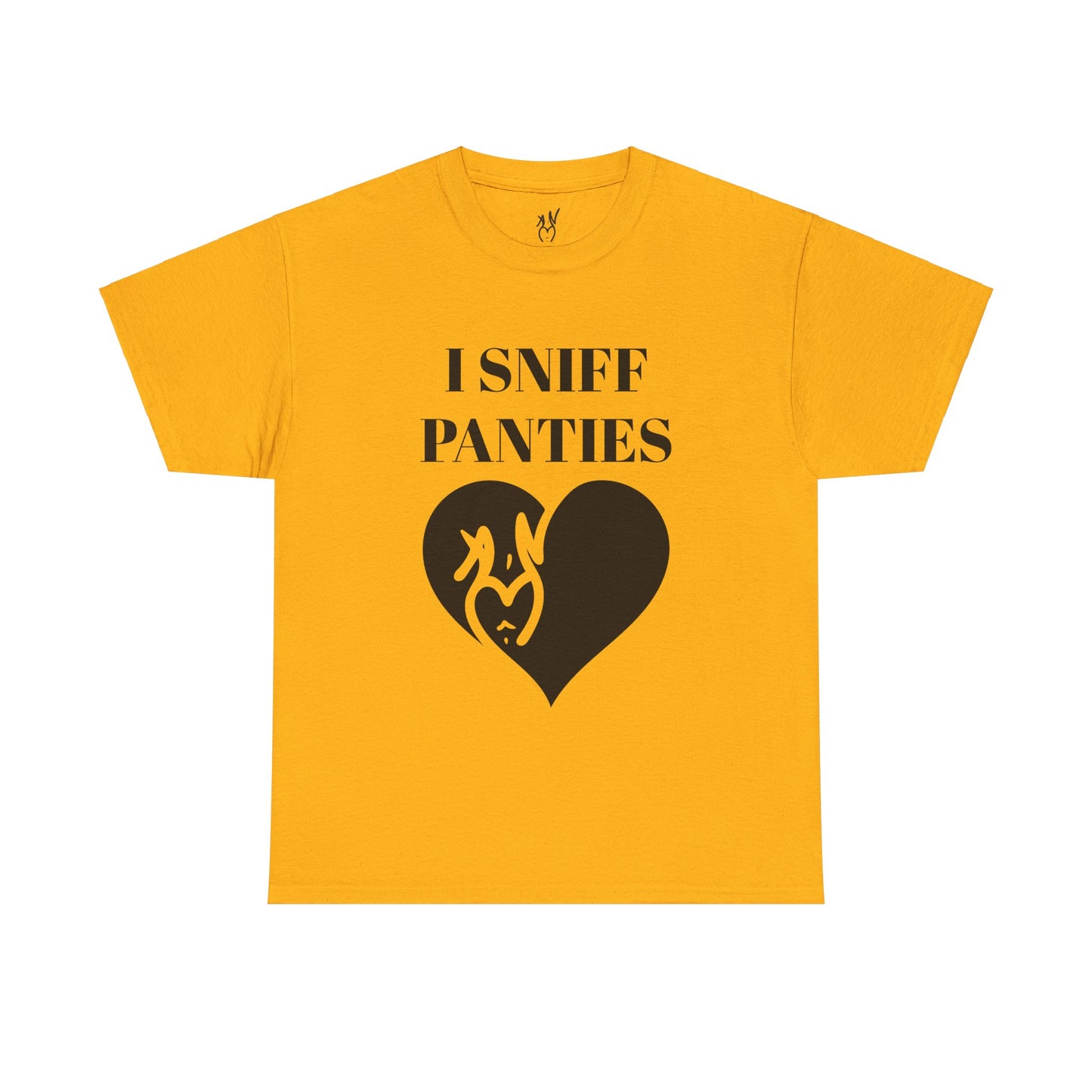 I Sniff Panties Unisex Heavy Cotton Tee